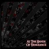 At The Hands Of Vengeance : At the Hands of Vengeance